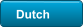 Dutch